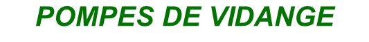 POMPES DE VIDANGE