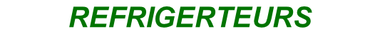 REFRIGERTEURS