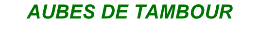 AUBES DE TAMBOUR