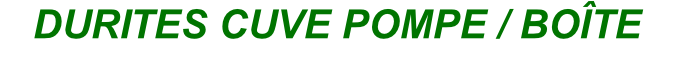 DURITES CUVE POMPE / BOÎTE